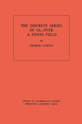 Cover: Discrete Series of GLn Over a Finite Field - Princeton University Press
