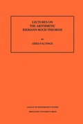 Cover: Lectures on the Arithmetic Riemann-Roch Theorem - Princeton University Press