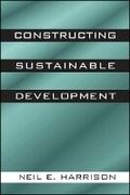Cover: Constructing Sustainable Development - State University of New York Press