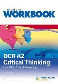 Enlarge image Cover: OCR A2 Critical Thinking: Workbook Unit F504 - Philip Allan Updates