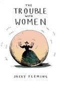 Cover: The Trouble with Women - Andrews McMeel Publishing