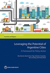 Enlarge image Cover: Leveraging the Potential of Argentine Cities - World Bank Publications