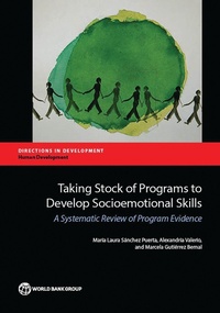 Enlarge image Cover: Taking Stock of Programs to Develop Socio-Emotional Skills - World Bank Publications