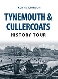 Cover: Tynemouth & Cullercoats History Tour - Amberley Publishing