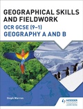 Cover: Geographical Skills and Fieldwork for OCR GCSE (9-1) Geography A and B - Hodder Education