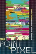 Cover: From Point to Pixel - Dartmouth College Press