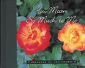 Cover: You Mean So Much to Me - Abbeville Press Inc.,U.S.