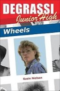 Cover: Degrassi Junior High: Wheels - Lorimer