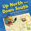 Cover: Map Mania Up North and Down South Using Map Directions - Capstone Press