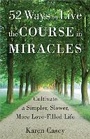 Cover: 52 Ways to Live the Course in Miracles - Conari Press,U.S.