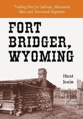 Cover: Fort Bridger, Wyoming - McFarland & Co Inc