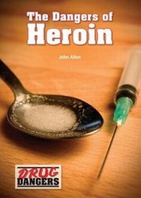 Abbildung von: The Dangers of Heroin - Referencepoint Press