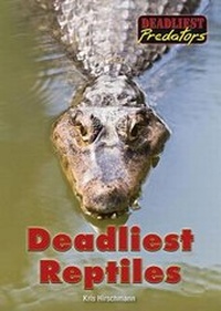 Enlarge image Cover: Deadliest Reptiles - Referencepoint Press