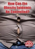 Cover: How Can the Obesity Epidemic Be Controlled? - Referencepoint Press