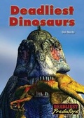 Cover: Deadliest Dinosaurs - Referencepoint Press