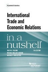 Enlarge image Cover: International Trade and Economic Relations in a Nutshell - West Academic Press