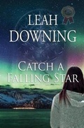 Cover: Catch a Falling Star - Leah Downing Books