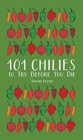 Cover: 101 Chilies to Try Before You Die - Firefly Books Ltd