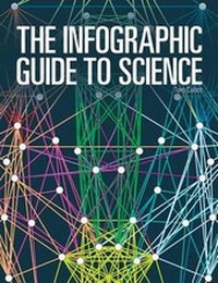 Enlarge image Cover: The Infographic Guide to Science - Firefly Books Ltd