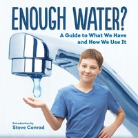 Enlarge image Cover: Enough Water? A Guide to What We Have and How We Use It - Firefly Books Ltd