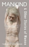 Cover: Mankind & Other Stories of Women - Guernica Editions,Canada