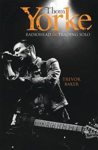 Abbildung von: Thom Yorke - Radiohead & Trading Solo - John Blake