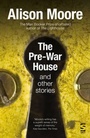 Cover: The Pre-War House and Other Stories - Salt Publishing