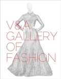 Cover: V&A Gallery of Fashion - V & A Publishing