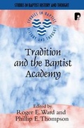 Cover: Tradition and the Baptist Academy - Paternoster Press