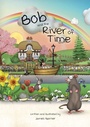 Cover: Bob and the River of Time - Crown House Publishing