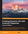 Cover: Creating Dynamic UIs with Android Fragments - Packt Publishing