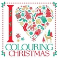 Cover: I Heart Colouring Christmas - Buster Books