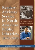 Cover: Readers' Advisory Service in North American Public Libraries, 1870-2005 - McFarland & Co Inc