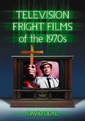 Cover: Television Fright Films of the 1970s - McFarland & Co Inc