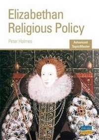 Enlarge image Cover: Elizabethan Religious Policy - Philip Allan Updates