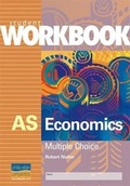 Cover: AS Economics Multiple Choice: Workbook - Philip Allan Updates