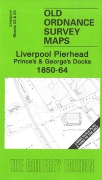 Abbildung von: Liverpool Pierhead, Prince's and George's Docks 1850-64 - Alan Godfrey Maps