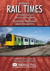 Enlarge image Cover: Britains Rail Times Summer Revision 2016 - Middleton Press