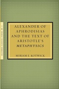 Cover: Alexander of Aphrodisias and the Text of Aristotle's Metaphysics - California Classical Studies