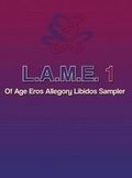 Cover: L.A.M.E. 1 of Age Eros Allegory Libidos Sampler Case - Lionell Inc