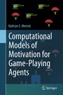 Cover: Computational Models of Motivation for Game-Playing Agents - Springer