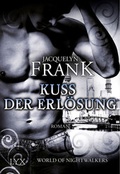 Cover: World of Nightwalkers - Kuss der Erl&ouml;sung - LYX