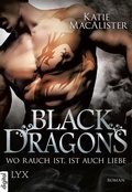 Cover: Black Dragons - Wo Rauch ist, ist auch Liebe - LYX