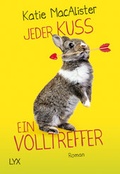 Cover: Jeder Kuss ein Volltreffer - LYX