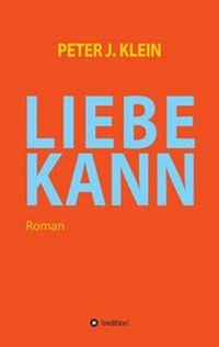 Enlarge image Cover: LIEBE KANN - tredition