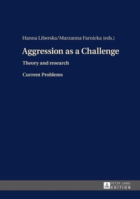 Enlarge image Cover: Aggression as a Challenge - Peter Lang Verlag