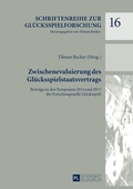 Cover: Zwischenevaluierung des Gl&uuml;cksspielstaatsvertrags - Peter Lang Verlag