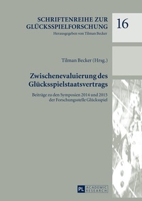 Abbildung von: Zwischenevaluierung des Glücksspielstaatsvertrags - Peter Lang Verlag