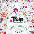 Cover: Trolls - Das Ausmalbuch - Egmont Balloon