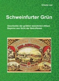 Cover: Schweinfurter Gr&uuml;n - Rudolph Druck